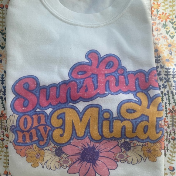 SUNSHINE ON MY MIND SWEATSHIRT!! High quality!!! NEW TAGS!! Size L , fits XL - Picture 3 of 8